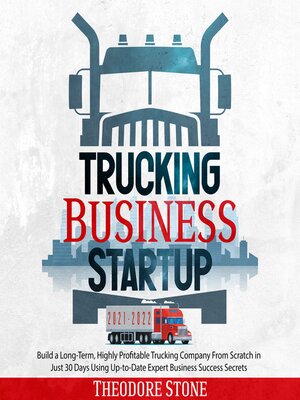 cover image of Trucking Business Startup 2021-2022